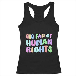 Big Fan Of Human Rights Racerback Tank Top Social Justice Equality Activist TS10 Black Print Your Wear