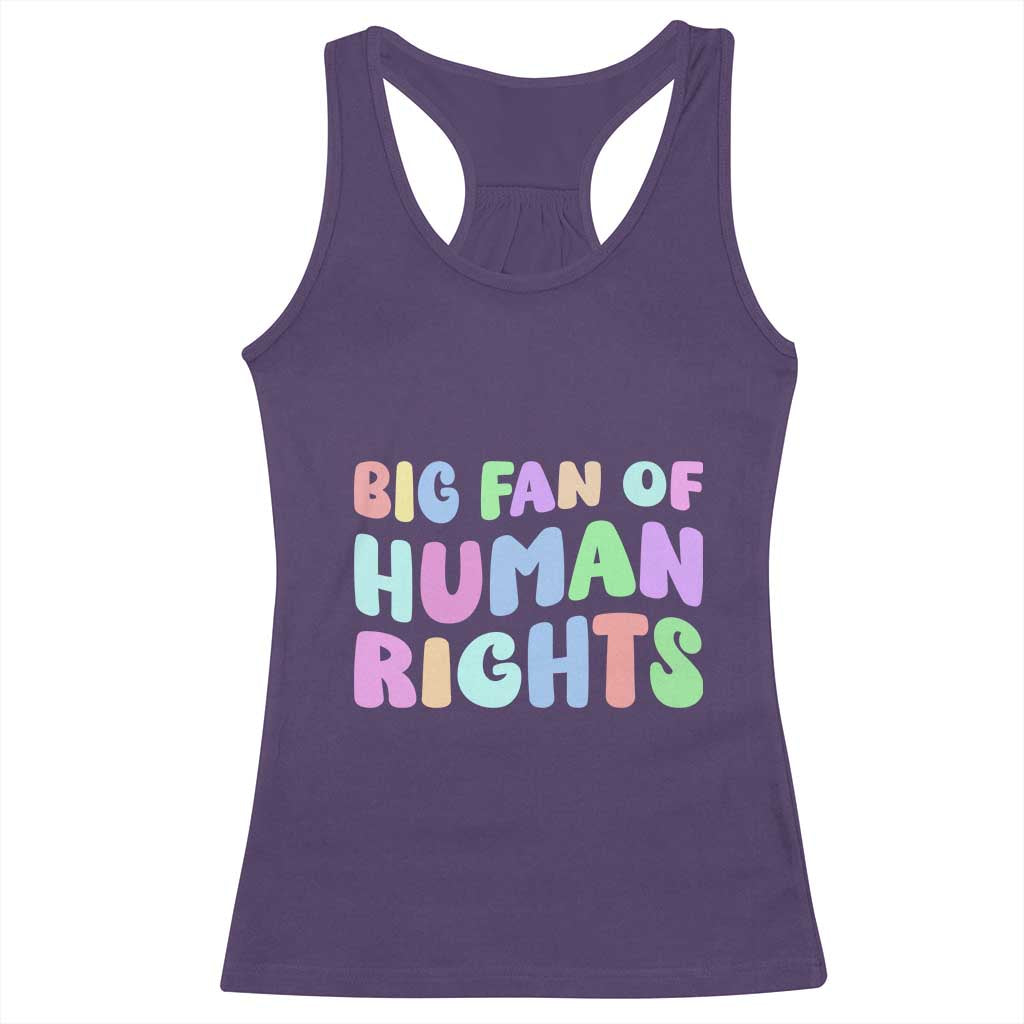 Big Fan Of Human Rights Racerback Tank Top Social Justice Equality Activist TS10 Purple Print Your Wear