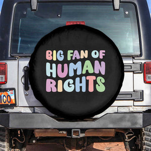 Big Fan Of Human Rights Spare Tire Cover Social Justice Equality Activist TS10 No hole Black Print Your Wear