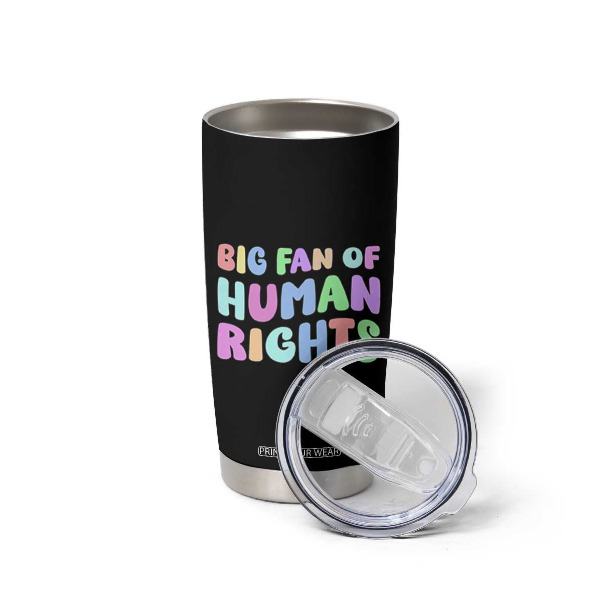 Big Fan Of Human Rights Tumbler Cup Social Justice Equality Activist TS10 Print Your Wear