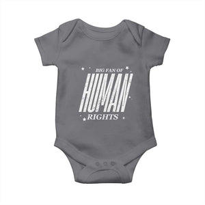Big Fan Of Human Rights Baby Onesie Equality Activist TS10 Charcoal Print Your Wear