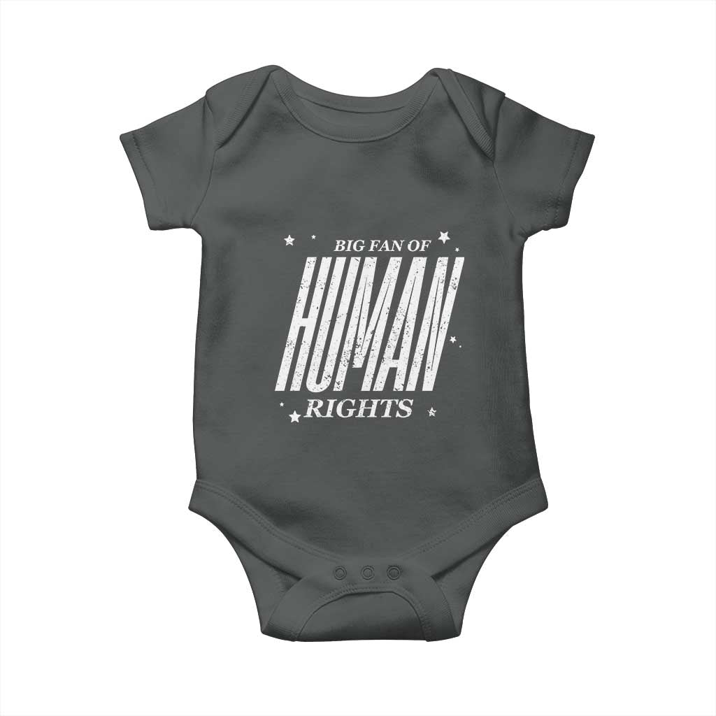 Big Fan Of Human Rights Baby Onesie Equality Activist TS10 Dark Heather Print Your Wear
