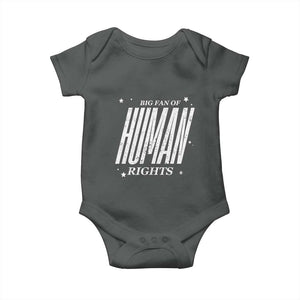 Big Fan Of Human Rights Baby Onesie Equality Activist TS10 Dark Heather Print Your Wear