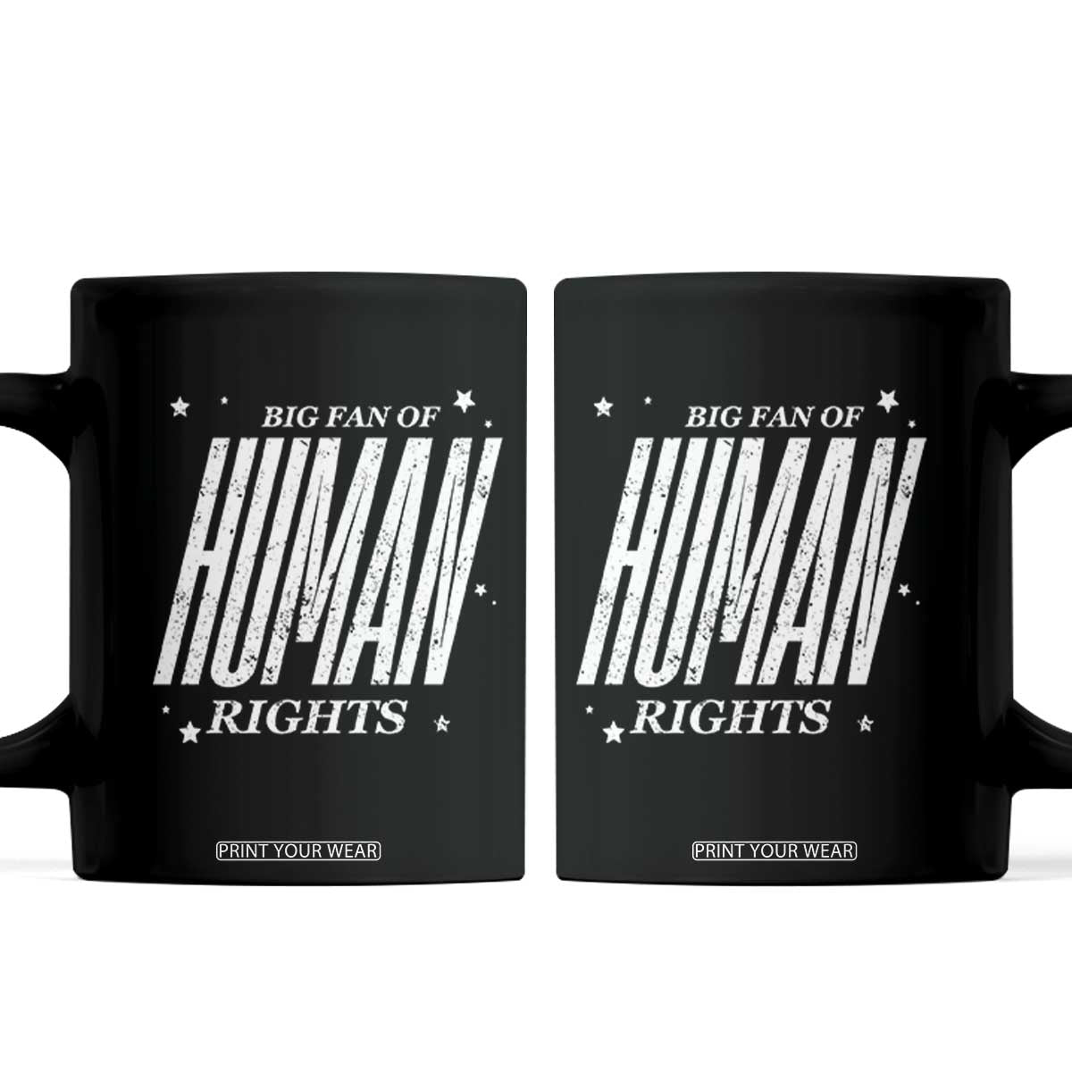 Big Fan Of Human Rights Coffee Mug Equality Activist TS10 Black Print Your Wear