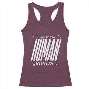 Big Fan Of Human Rights Racerback Tank Top Equality Activist TS10 Maroon Print Your Wear