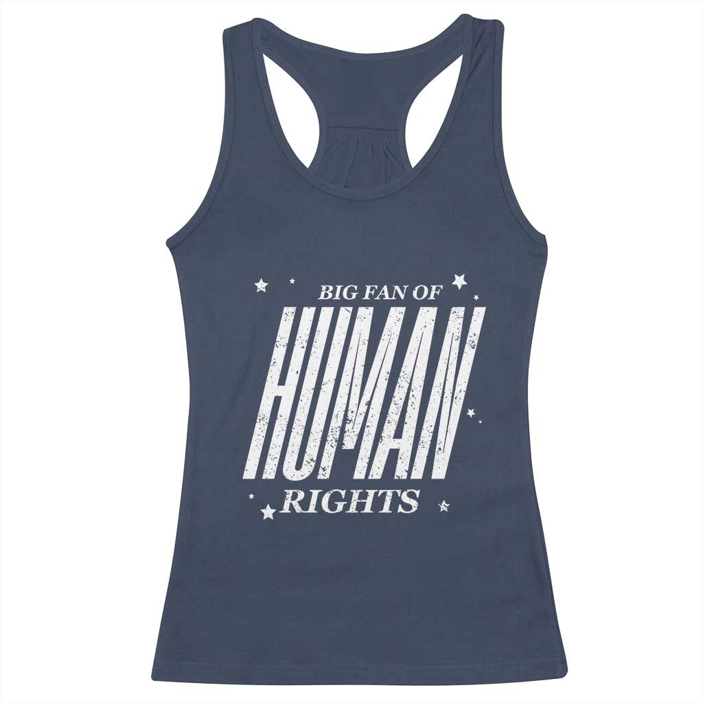 Big Fan Of Human Rights Racerback Tank Top Equality Activist TS10 Navy Print Your Wear