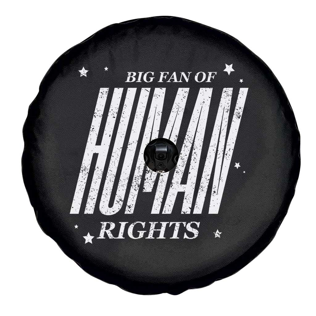 Big Fan Of Human Rights Spare Tire Cover Equality Activist TS10 Print Your Wear