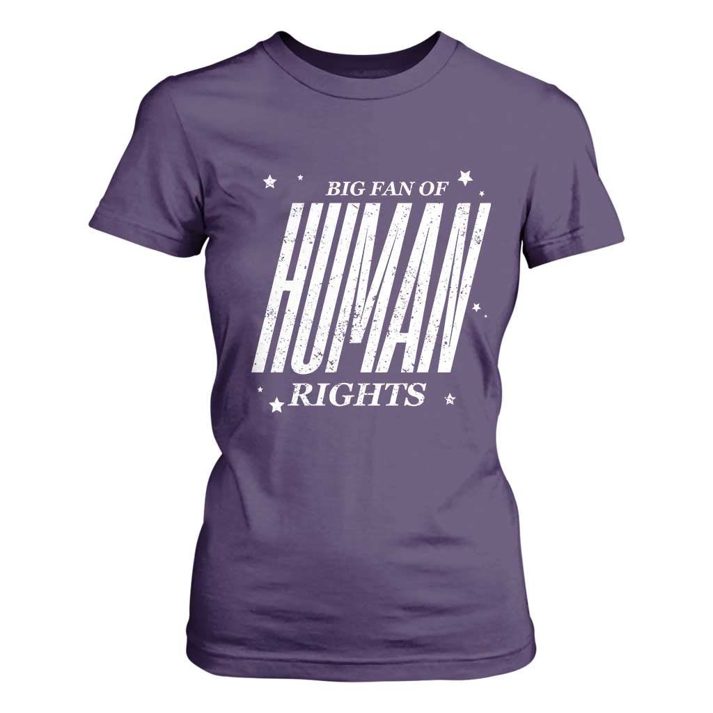 Big Fan Of Human Rights T Shirt For Women Equality Activist TS10 Purple Print Your Wear