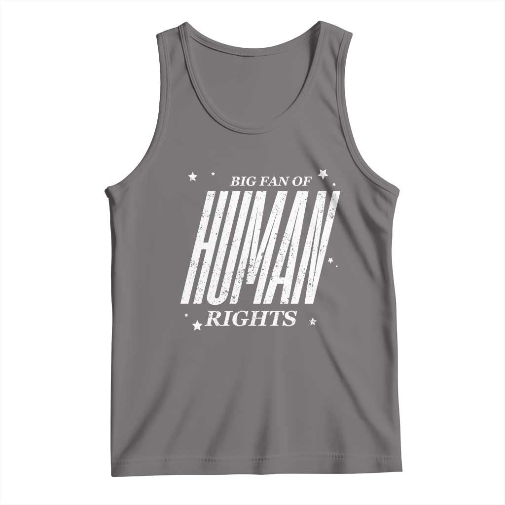 Big Fan Of Human Rights Tank Top Equality Activist TS10 Deep Heather Print Your Wear
