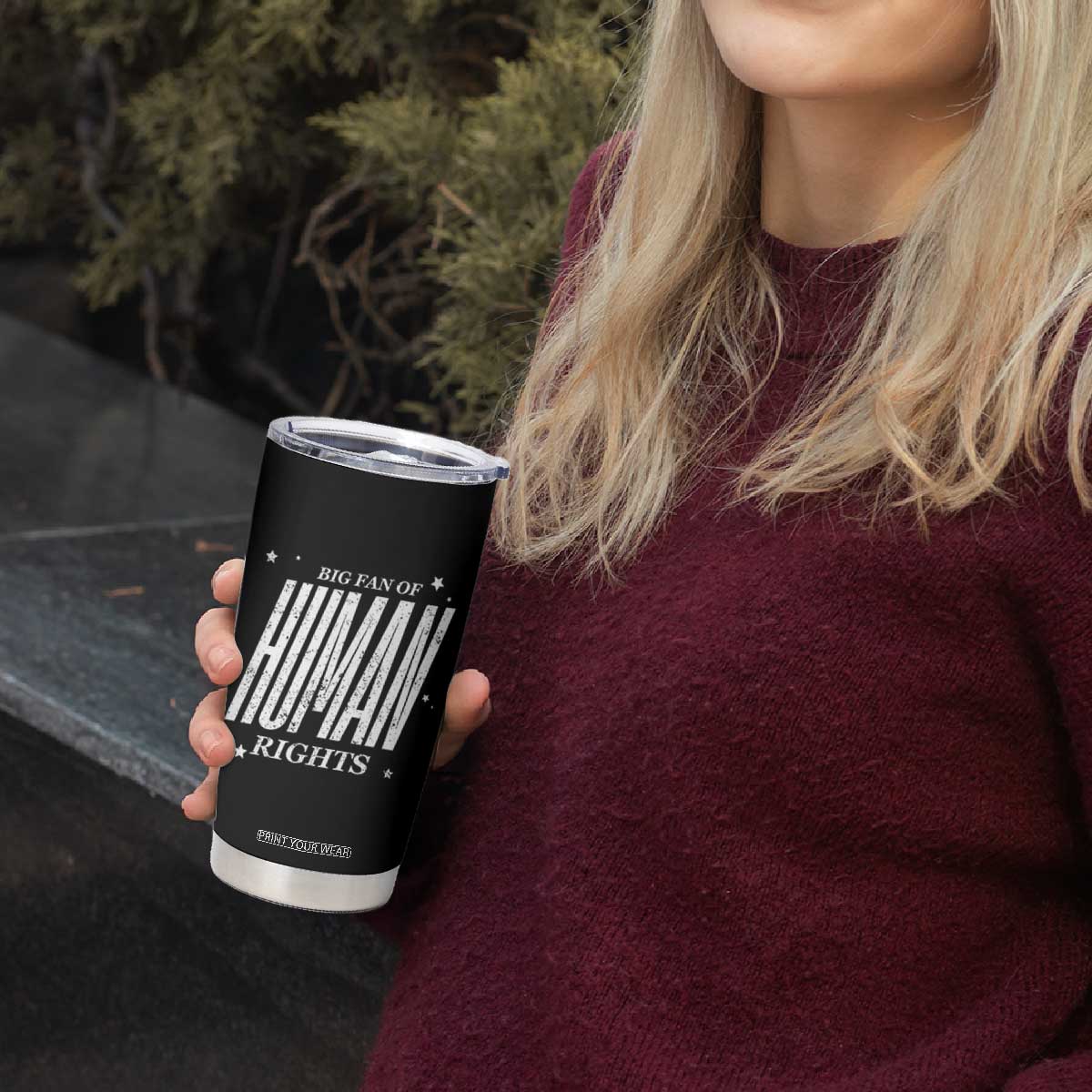 Big Fan Of Human Rights Tumbler Cup Equality Activist TS10 Print Your Wear