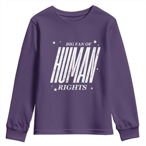 Big Fan Of Human Rights Youth Sweatshirt Equality Activist TS10 Purple Print Your Wear