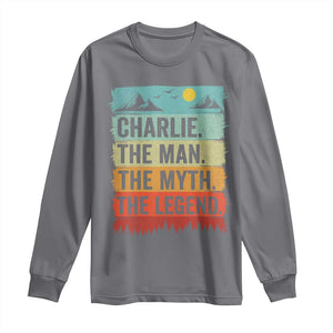 Charlie The Man The Myth The Legend Long Sleeve Shirt Retro Vintage TS10 Charcoal Print Your Wear