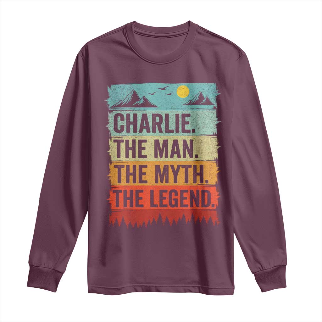 Charlie The Man The Myth The Legend Long Sleeve Shirt Retro Vintage TS10 Maroon Print Your Wear
