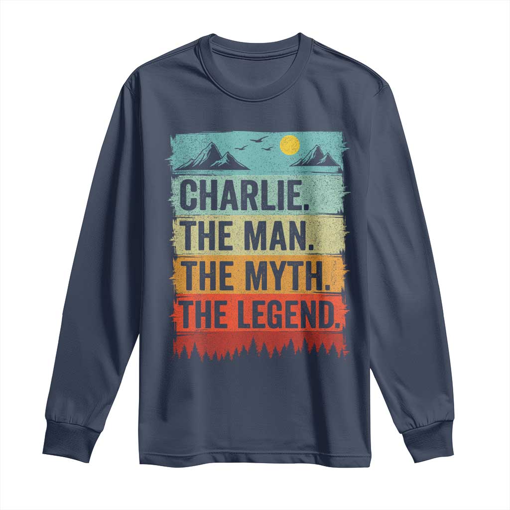 Charlie The Man The Myth The Legend Long Sleeve Shirt Retro Vintage TS10 Navy Print Your Wear