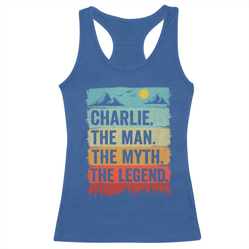 Charlie The Man The Myth The Legend Racerback Tank Top Retro Vintage TS10 Royal Blue Print Your Wear