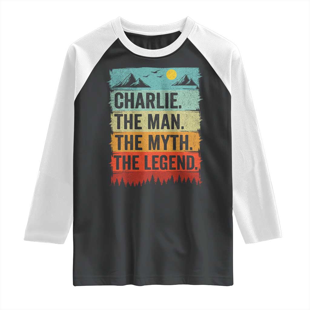 Charlie The Man The Myth The Legend Raglan Shirt Retro Vintage TS10 Black White Print Your Wear