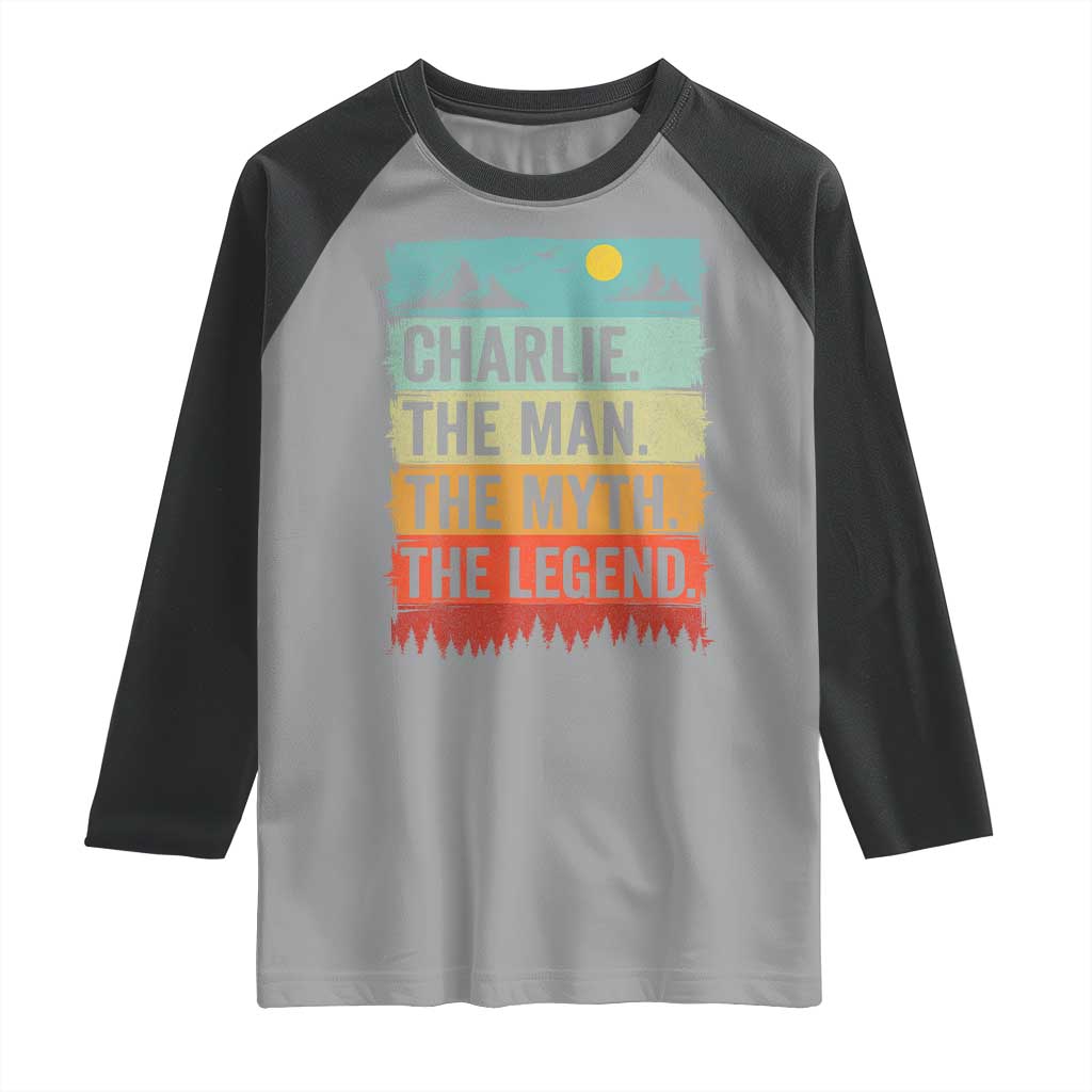 Charlie The Man The Myth The Legend Raglan Shirt Retro Vintage TS10 Sport Gray Black Print Your Wear