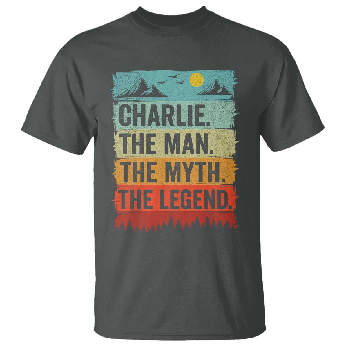 Charlie The Man The Myth The Legend T Shirt Retro Vintage TS10 Dark Heather Print Your Wear
