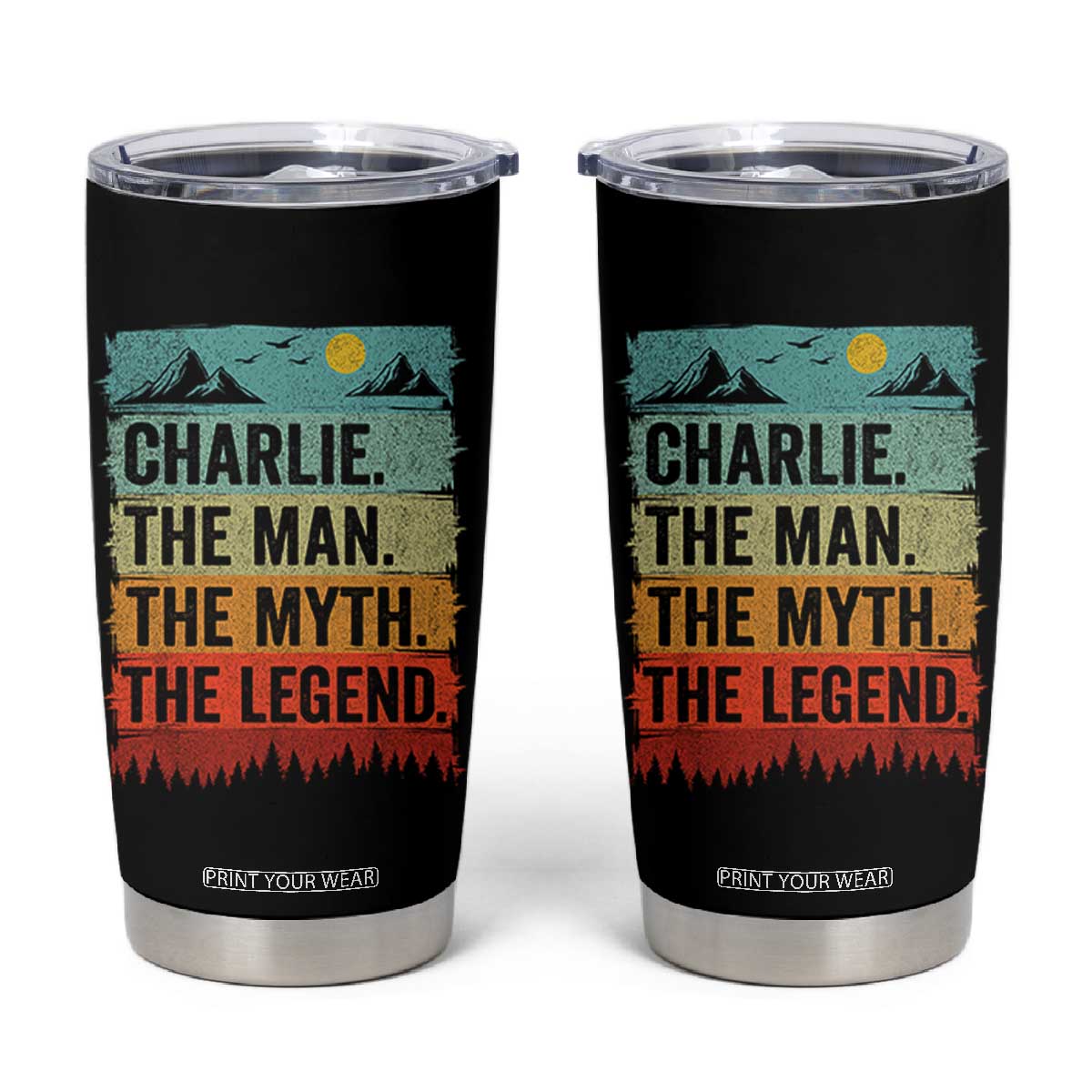Charlie The Man The Myth The Legend Tumbler Cup Retro Vintage TS10 Black Print Your Wear