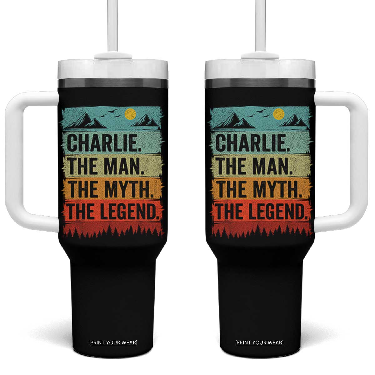 Charlie The Man The Myth The Legend Tumbler With Handle Retro Vintage TS10 One Size: 40 oz Black Print Your Wear