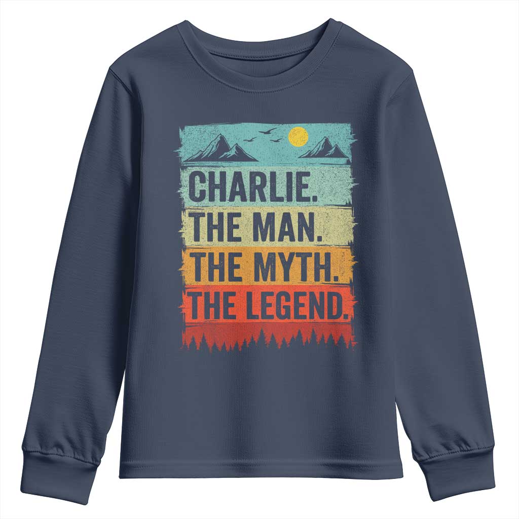 Charlie The Man The Myth The Legend Youth Sweatshirt Retro Vintage TS10 Navy Print Your Wear