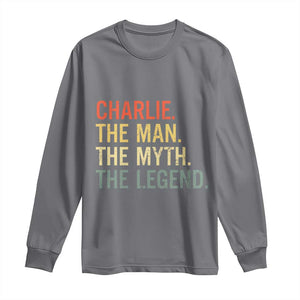 Retro Charlie The Man The Myth The Legend Long Sleeve Shirt TS10 Charcoal Print Your Wear