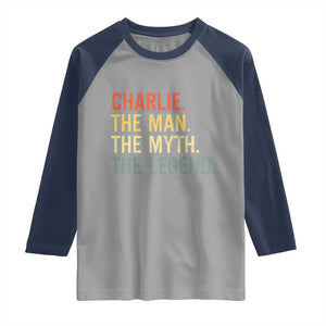 Retro Charlie The Man The Myth The Legend Raglan Shirt TS10 Sport Gray Navy Print Your Wear