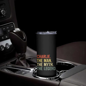 Retro Charlie The Man The Myth The Legend Skinny Tumbler TS10 Print Your Wear