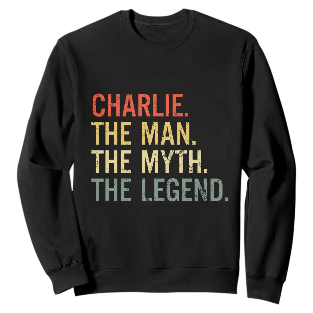 Retro Charlie The Man The Myth The Legend Sweatshirt TS10 Black Print Your Wear