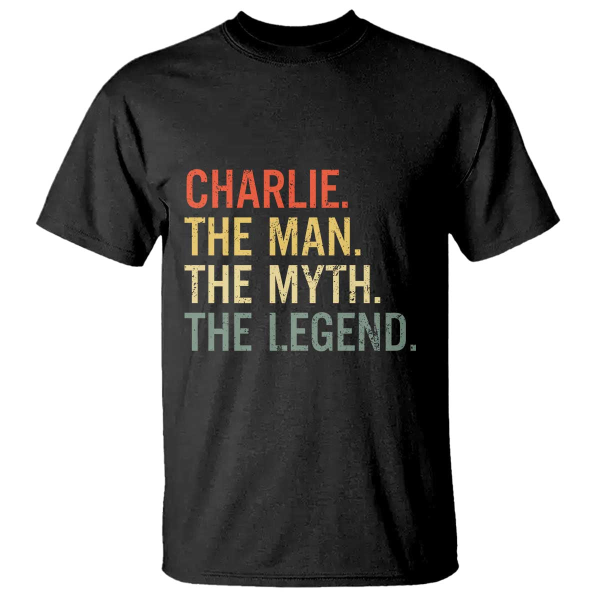 Retro Charlie The Man The Myth The Legend T Shirt TS10 Black Print Your Wear