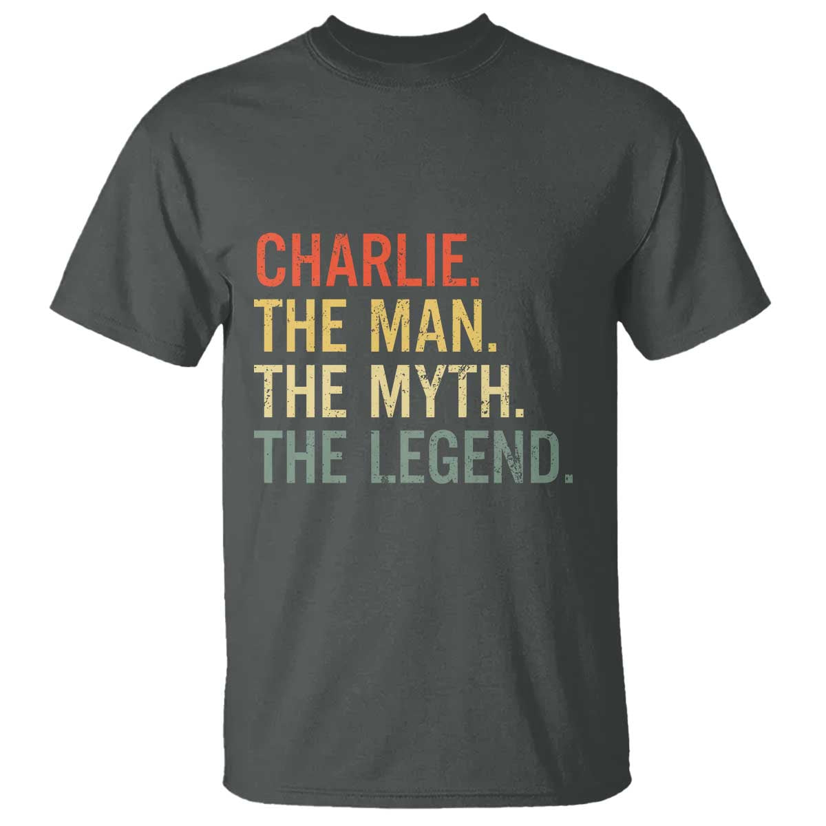 Retro Charlie The Man The Myth The Legend T Shirt TS10 Dark Heather Print Your Wear