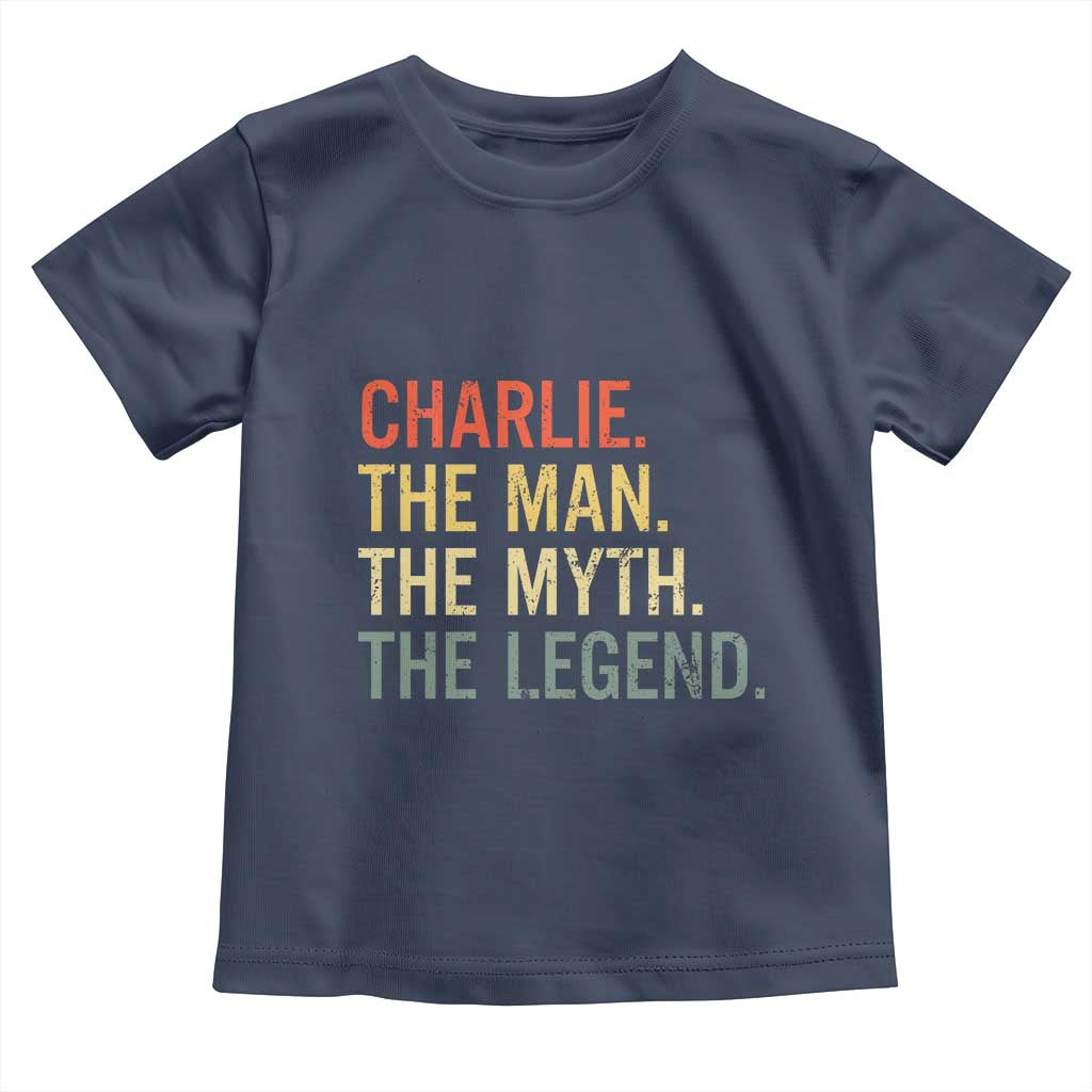 Retro Charlie The Man The Myth The Legend Toddler T Shirt TS10 Navy Print Your Wear