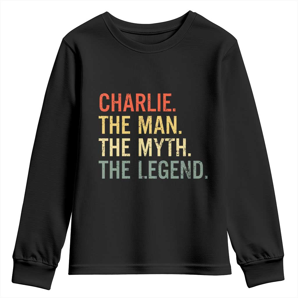 Retro Charlie The Man The Myth The Legend Youth Sweatshirt TS10 Black Print Your Wear