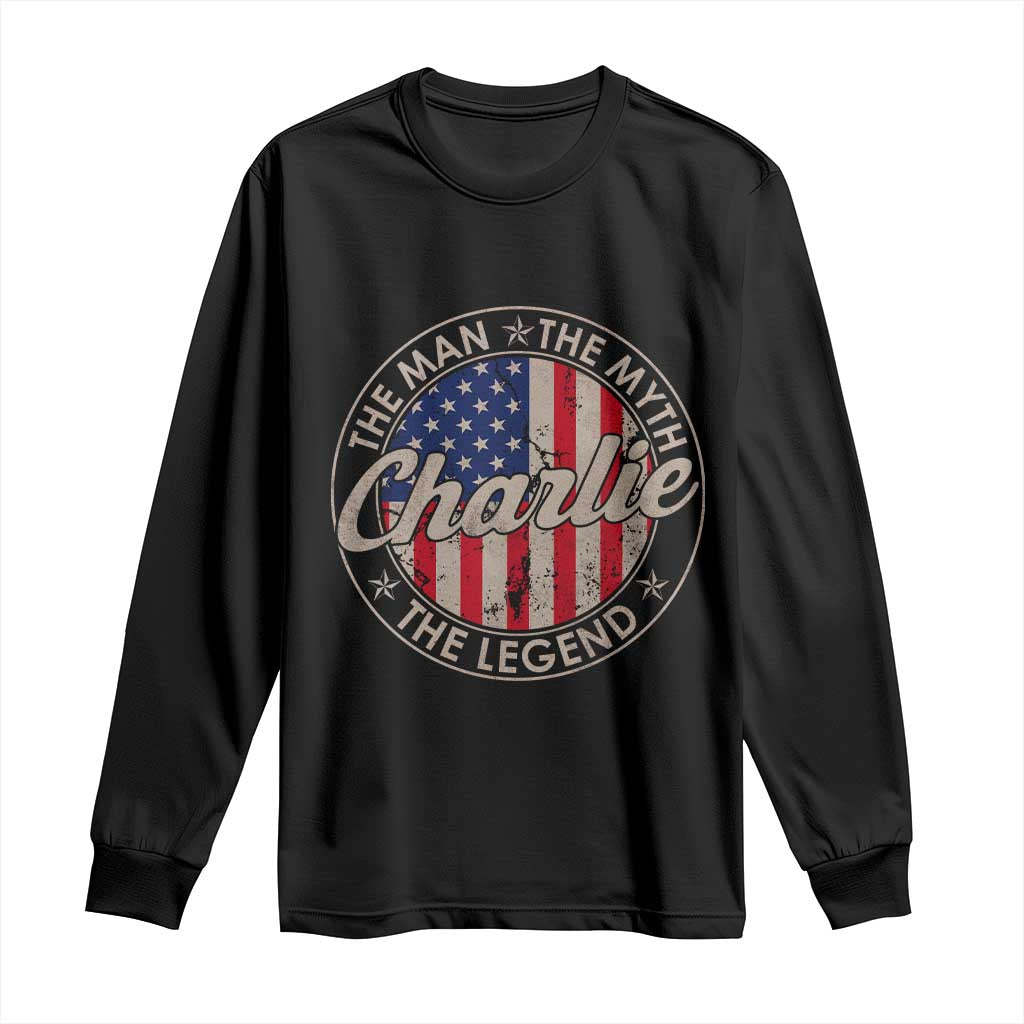 Charlie The Man The Myth The Legend Long Sleeve Shirt Retro Vintage American Flag TS10 Black Print Your Wear