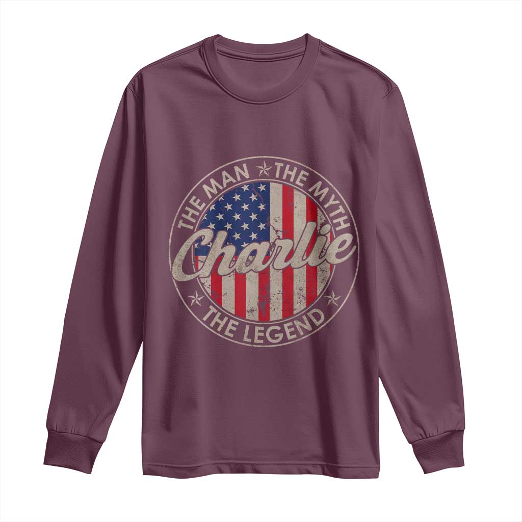 Charlie The Man The Myth The Legend Long Sleeve Shirt Retro Vintage American Flag TS10 Maroon Print Your Wear