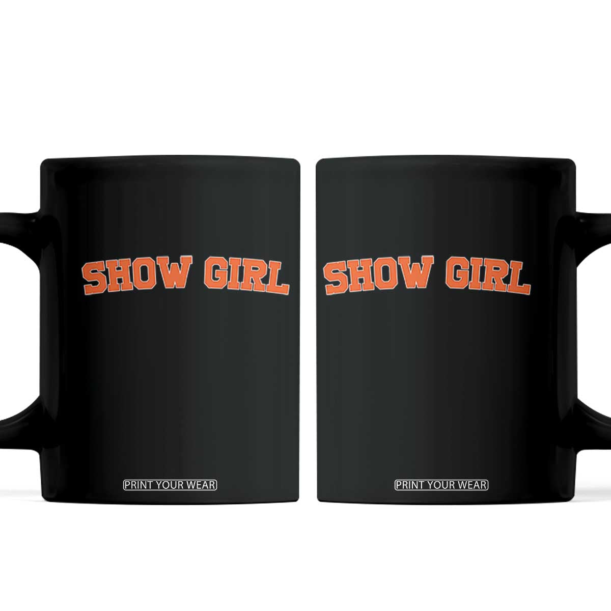 Showgirl Coffee Mug Retro Vintage Varsity Sports Orange Text TS10 Black Print Your Wear