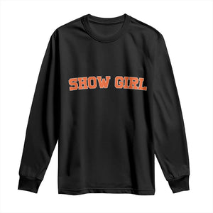 Showgirl Long Sleeve Shirt Retro Vintage Varsity Sports Orange Text TS10 Black Print Your Wear