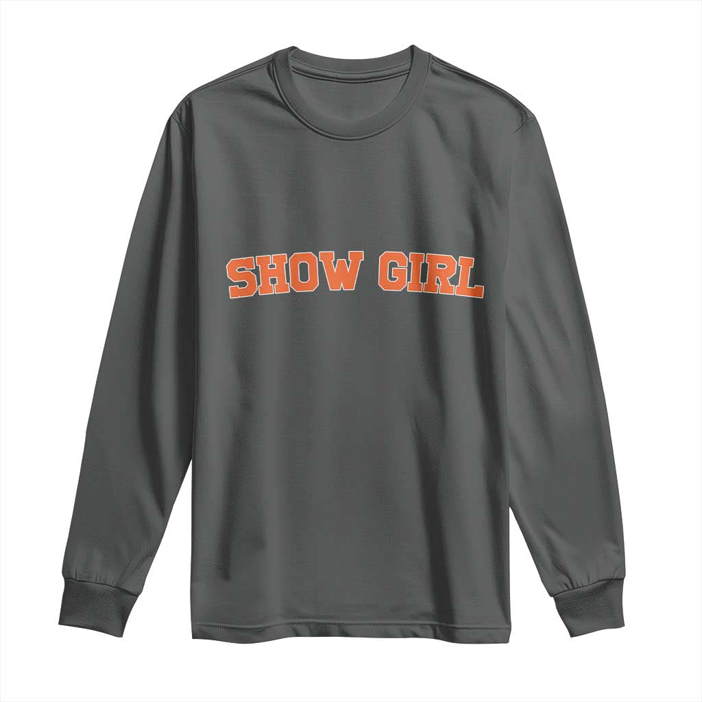 Showgirl Long Sleeve Shirt Retro Vintage Varsity Sports Orange Text TS10 Dark Heather Print Your Wear