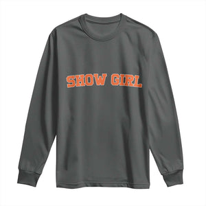 Showgirl Long Sleeve Shirt Retro Vintage Varsity Sports Orange Text TS10 Dark Heather Print Your Wear