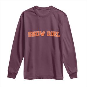 Showgirl Long Sleeve Shirt Retro Vintage Varsity Sports Orange Text TS10 Maroon Print Your Wear