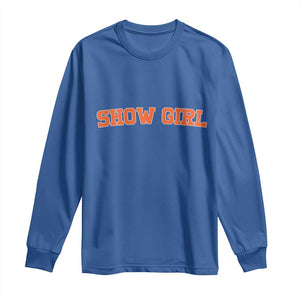 Showgirl Long Sleeve Shirt Retro Vintage Varsity Sports Orange Text TS10 Royal Blue Print Your Wear