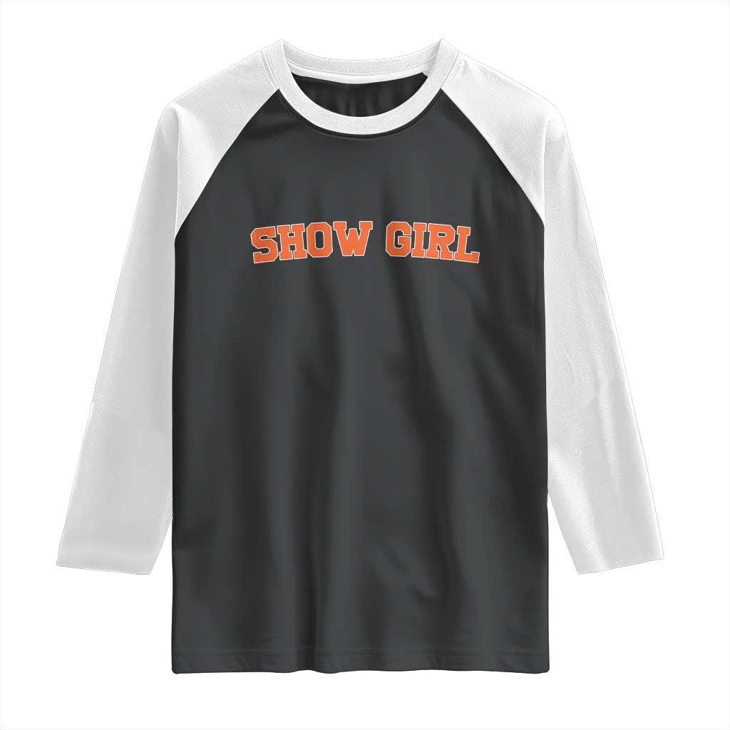 Showgirl Raglan Shirt Retro Vintage Varsity Sports Orange Text TS10 Black White Print Your Wear