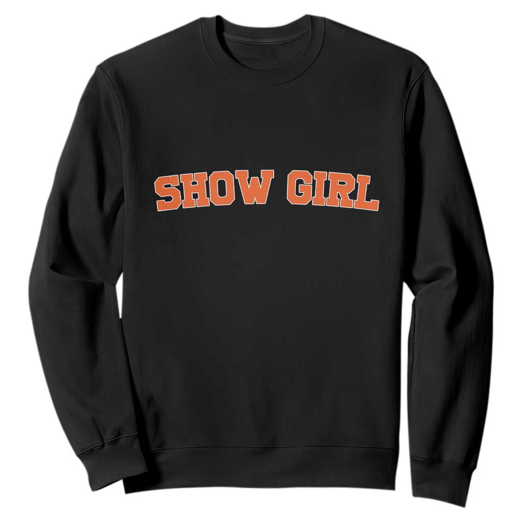 Showgirl Sweatshirt Retro Vintage Varsity Sports Orange Text TS10 Black Print Your Wear