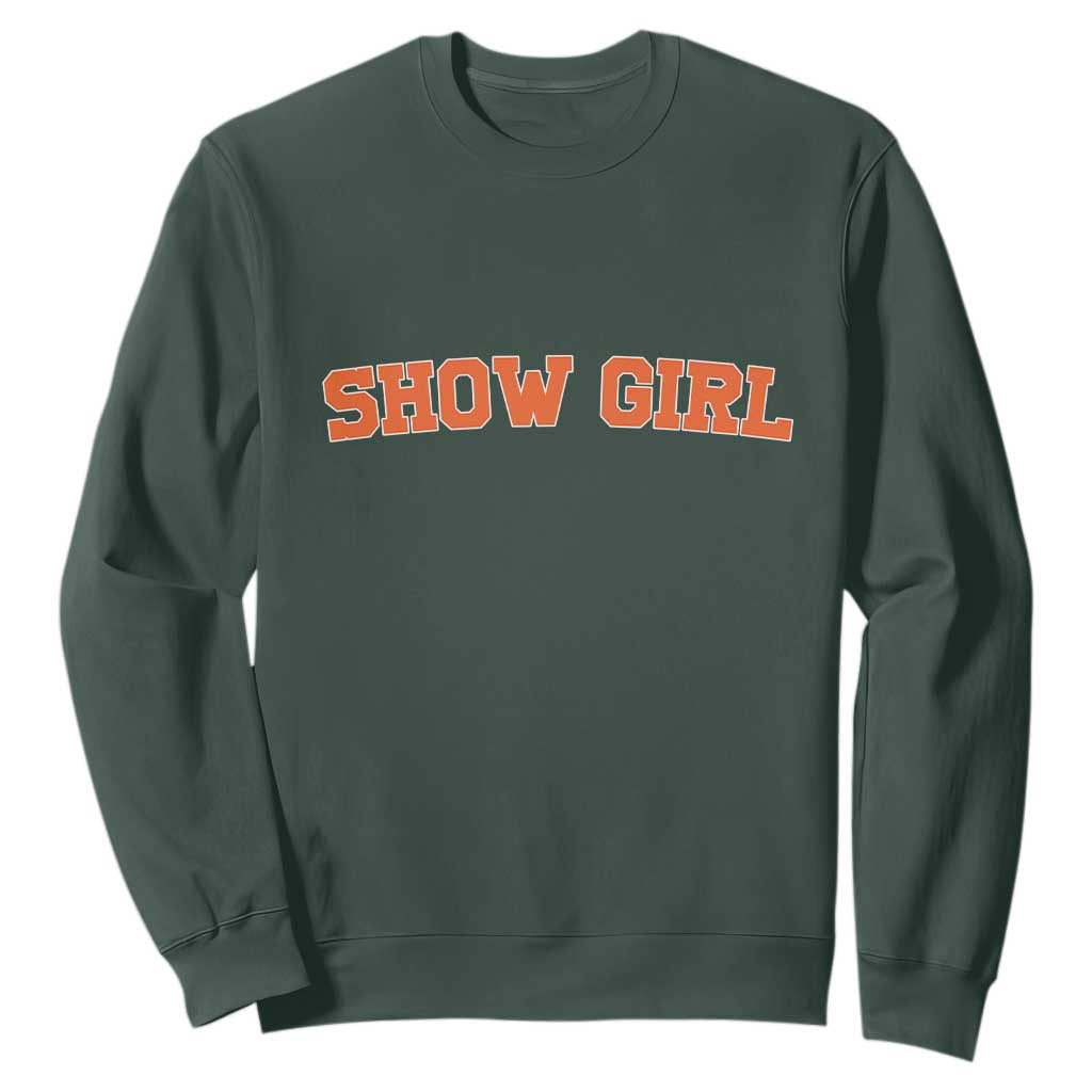 Showgirl Sweatshirt Retro Vintage Varsity Sports Orange Text TS10 Dark Forest Green Print Your Wear