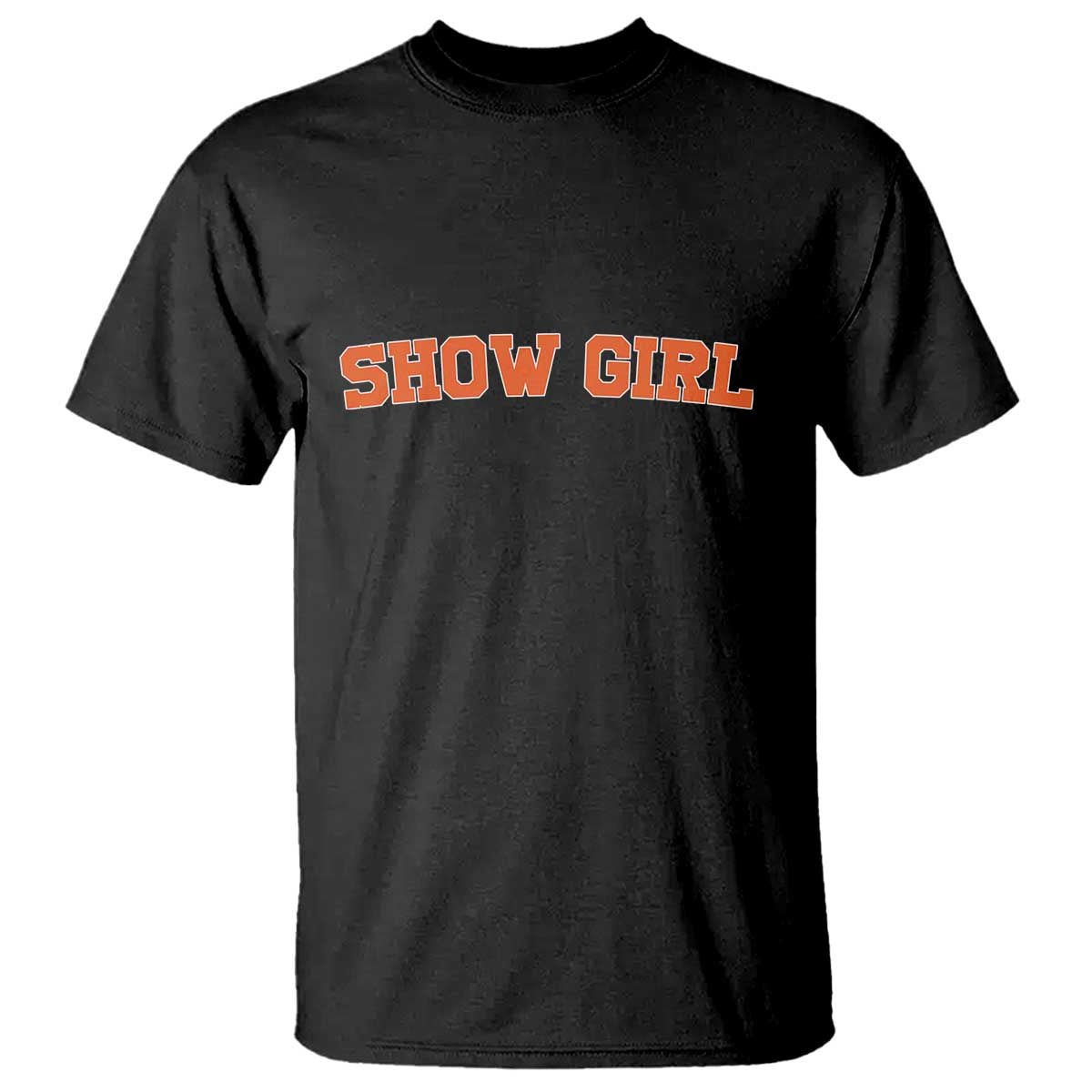 Showgirl T Shirt Retro Vintage Varsity Sports Orange Text TS10 Black Print Your Wear
