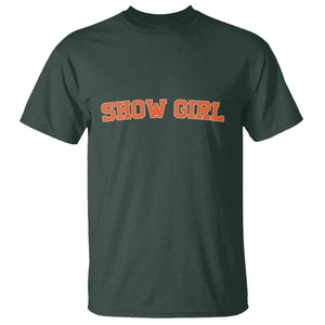 Showgirl T Shirt Retro Vintage Varsity Sports Orange Text TS10 Dark Forest Green Print Your Wear