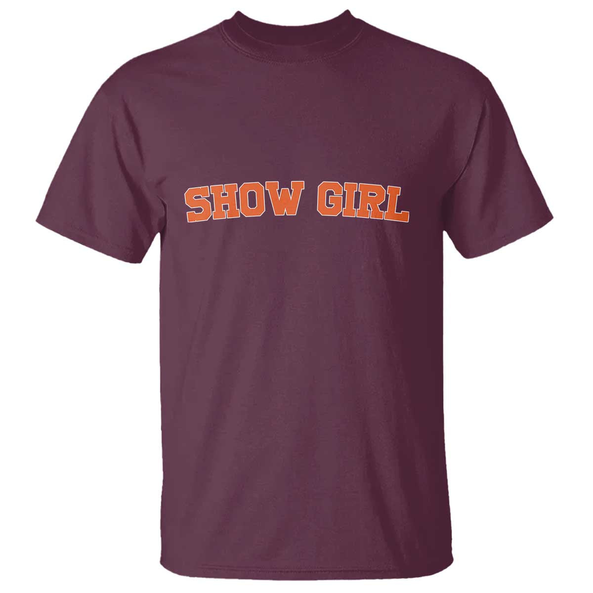 Showgirl T Shirt Retro Vintage Varsity Sports Orange Text TS10 Maroon Print Your Wear