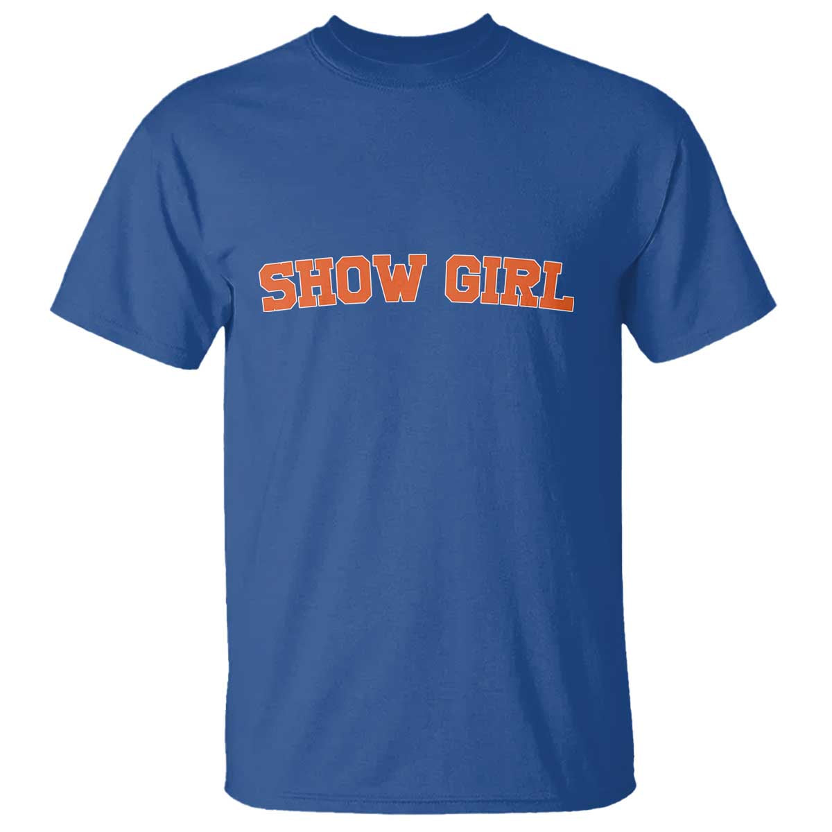 Showgirl T Shirt Retro Vintage Varsity Sports Orange Text TS10 Royal Blue Print Your Wear