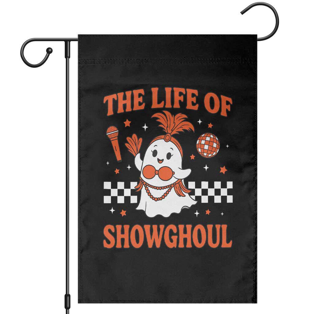 Funny Halloween Costume Showgirl Garden Flag The Life of A Showghoul Cute Ghost TS10 Black Print Your Wear
