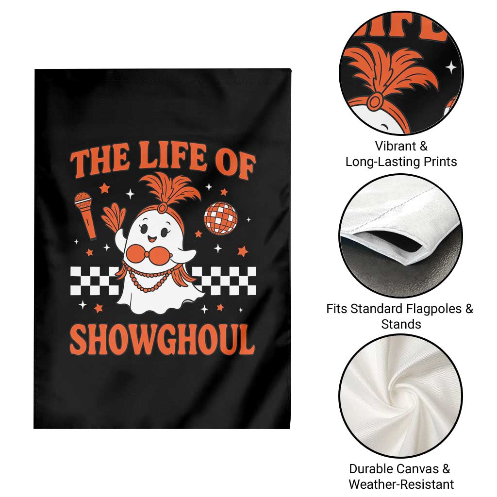 Funny Halloween Costume Showgirl Garden Flag The Life of A Showghoul Cute Ghost TS10 Print Your Wear